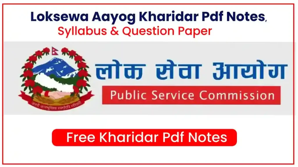 Loksewa Aayog Kharidar Latest PDF Notes 2083